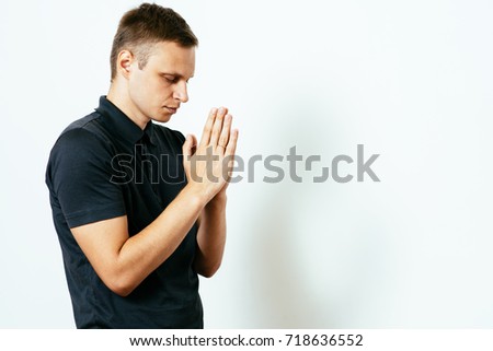 Prayer. Man.