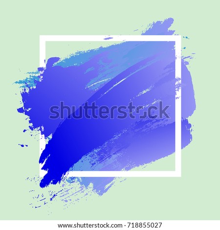 Brush painted watercolor design over white square frame. Perfect acrylic design for poster, wallpaper, headline, logo, and sale banner. Abstract background of EPS10 vector illustration. Blue gradient.