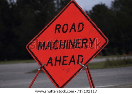 ROAD MACHINERY AHEAD SIGN
