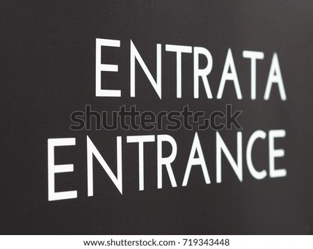 Entrata (meaning Entrance in Italian) sign label