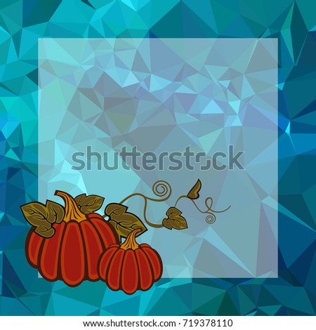 Mosaic backdrop with transparent empty square for text and pumpkin. Beautiful background for greetings cards, banners, layouts. Copy space. Vector clip art.