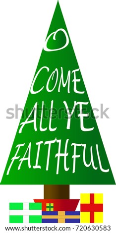O Come All Ye Faithful - Christmas Carol title etched into a graphic tree