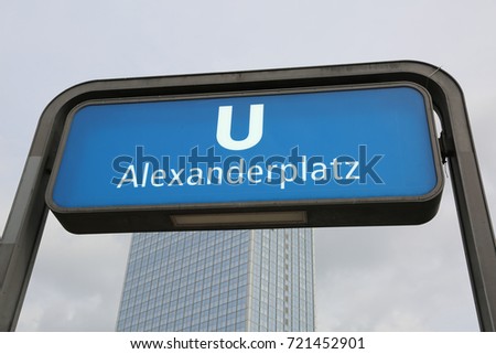 big blue panel at the entrance of the underground station called ALEXANDERPLATZ in Berlin Germany