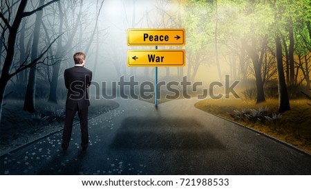 businessman has to decide which direction is better with the words "Peace" and "War" on the road