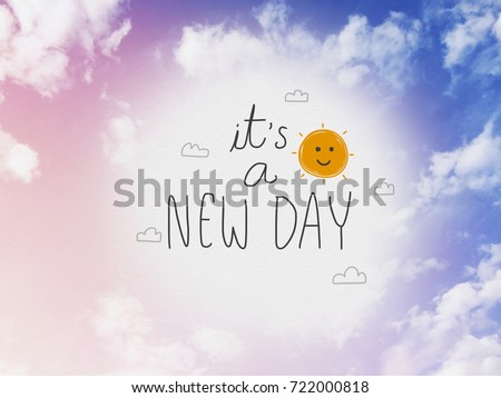 It's a new day word and cute sun smile cartoon on pink and blue pastel sky and cloud background