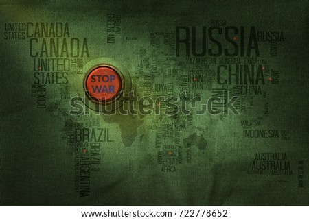Stop War Concept, Button to push on World Map Military Fabric Texture background