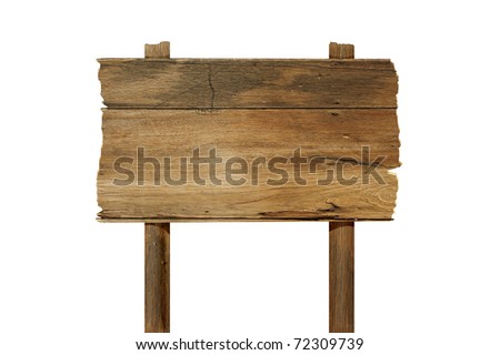 Old weathered wood sign isolated