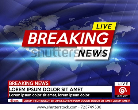 Background screen saver on breaking news. Breaking news live on world map background. Vector illustration. Royalty-Free Stock Photo #723749530