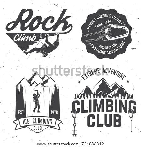 Set of Rock Climbing club badges. Vector illustration. Concept for shirt or print, stamp or tee. Vintage typography design with climber, carabiner and mountains. Extreme adventure.