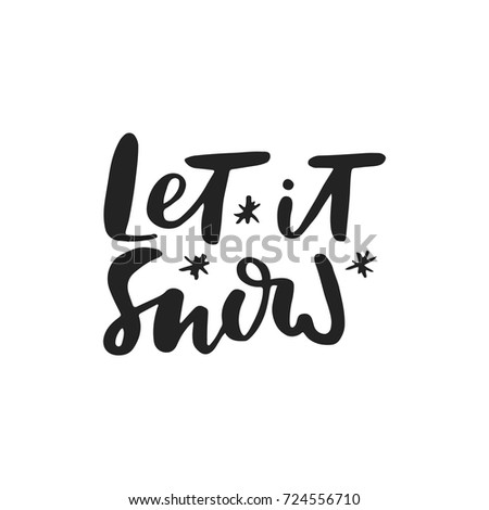 Let it snow - hand drawn Christmas card with lettering. Cute New Year clip art. Vector illustration.