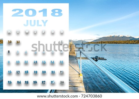 July 2018 calendar with beautiful landscape of New Zealand.