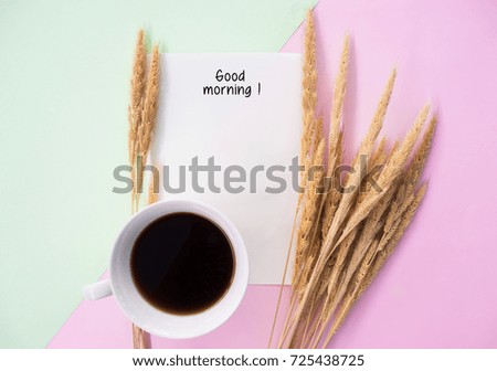 flat lay creativity of coffee and notes good morning on colorful background with copy space.