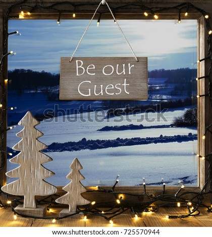 Window, Winter Landscape, Text Be Our Guest