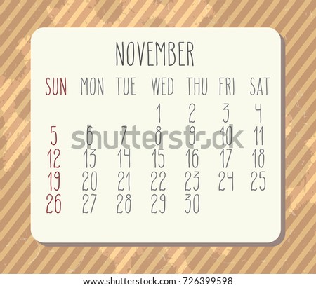 November 2017 vector calendar with hand drawn text over vintage brown striped textured grunge background. Week starting from Sunday.