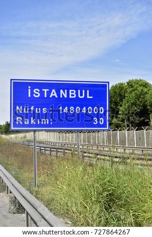 Entering Istanbul. Kocaeli and the Istanbul city frontier. Information road sign Istanbul, Turkey