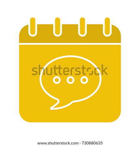 Calendar page with chat box glyph color icon. Silhouette symbol on white background. Negative space. Vector illustration