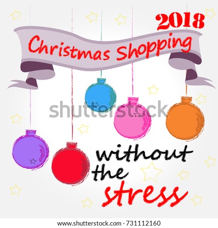 Christmas shopping . Christmas decoration . Merry Christmas . Stress free . Happy Holidays .
