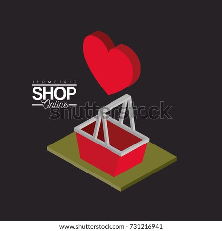 shopping basket over green floor and heart on top colorful poster isometric shop online vector illustration