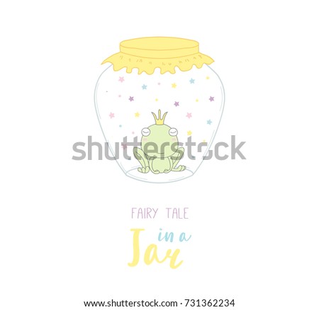 Hand drawn vector illustration of a cute funny frog in a crown, in a glass jar, text Fairy tale in a jar. Isolated objects on white background. Design concept kids, greeting card, motivational poster