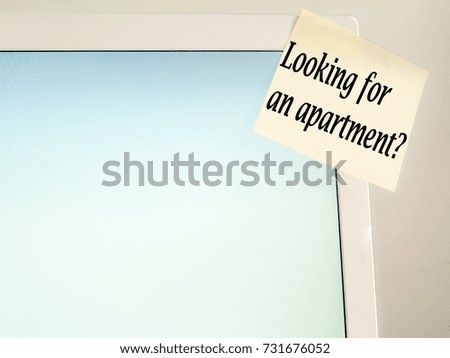 looking for an apartment? Motivational illustration on the screen, display of handwriting message. Human Problem question of life. Empty space for your text is here for newspaper blogging magazine
