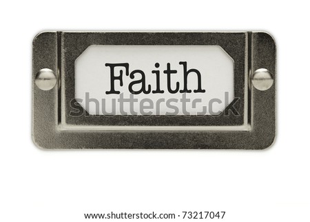 Faith File Drawer Label Isolated on a White Background.