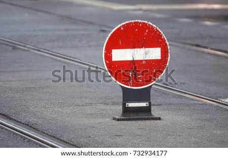 Traffic sign, no entry for traffic on the street
