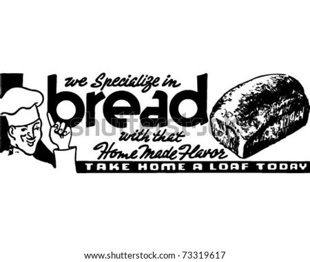We Specialize In Bread - Retro Ad Art Banner