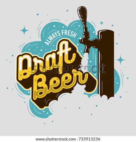 Draft Beer Tap With Foam Vintage Typography Poster Design For Promotion. Vector Graphic. Royalty-Free Stock Photo #733913236