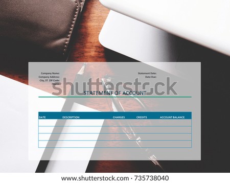 The picture of statement account form on workspace background. Financial management concept