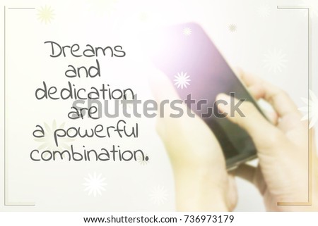 Inspiration quote on blurred background.technology concept.