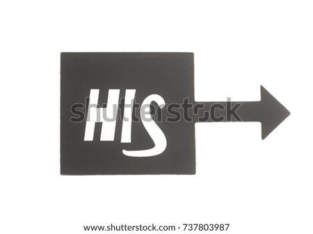 Sign his with arrow isolated on white background