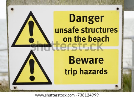 A danger sign unsafe keep away.