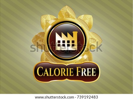  Gold shiny badge with factory icon and Calorie Free text inside