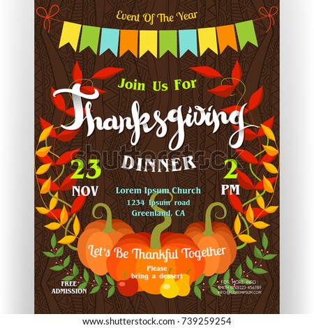 Thanksgiving dinner poster template. Text customized for invitation for celebration. Composition with pumpkins and autumn colors leaves. Flags garland. Ornate background. Vector illustration.