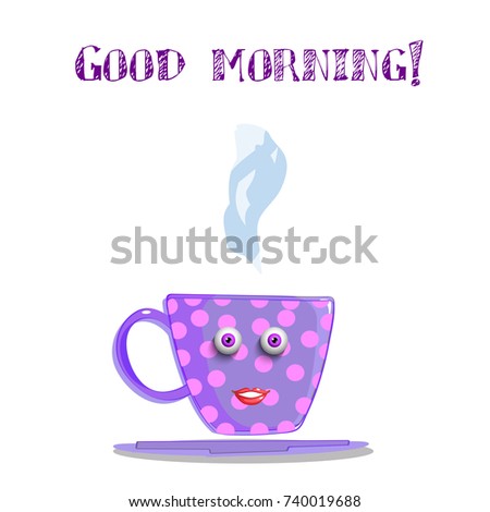 Cute cartoon lilac smiling female cup with pink polka dots, eyes and lips and text good morning isolated on white background. Vector illustration, clip art.
