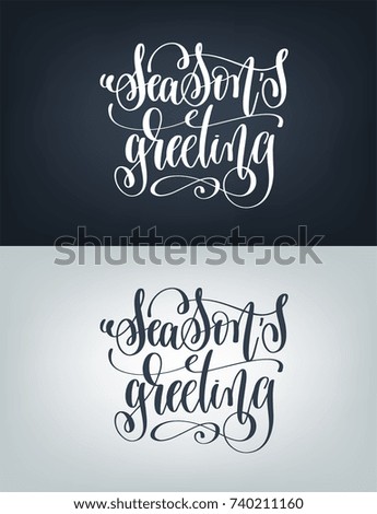 season's greeting hand written lettering two posters about christmas, new year celebration and winter holidays, calligraphy raster version illustration