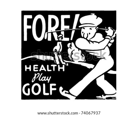 Fore - Health Play Golf - Retro Ad Art Banner