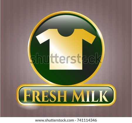  Gold emblem or badge with shirt icon and Fresh Milk text inside