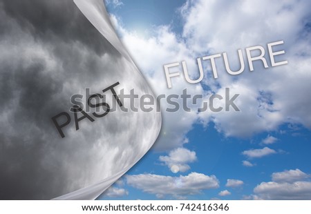 PAST and FUTURE, words on the sky, concept picture about success