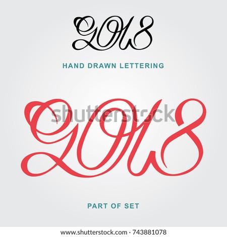 2018 Hand drawn lettering. Happy New Year vector illustration.
Text design for new year greeting card, calendar and invitation  template.
Part of set.