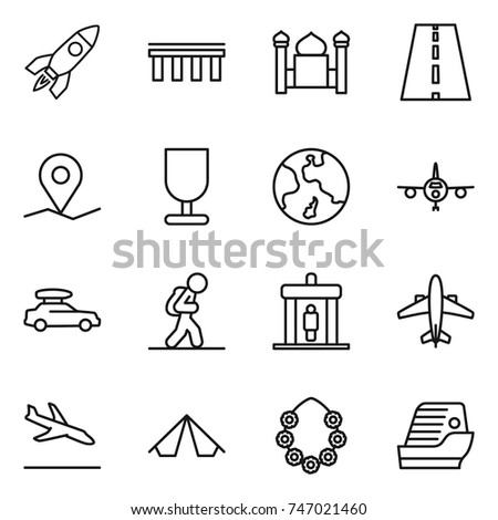 thin line icon set : rocket, bridge, minaret, road, geo pin, fragile, earth, plane, car baggage, tourist, detector, airplane, arrival, tent, hawaiian wreath, cruise ship
