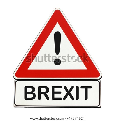 Warning sign, danger of Brexit isolated over white background