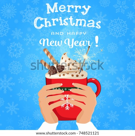 Merry christmas and happy new year card with hands holding cute cartoon red cup with hot drink decorated with sweets and sparkler isolated on snowy background. illustration, greeting card.