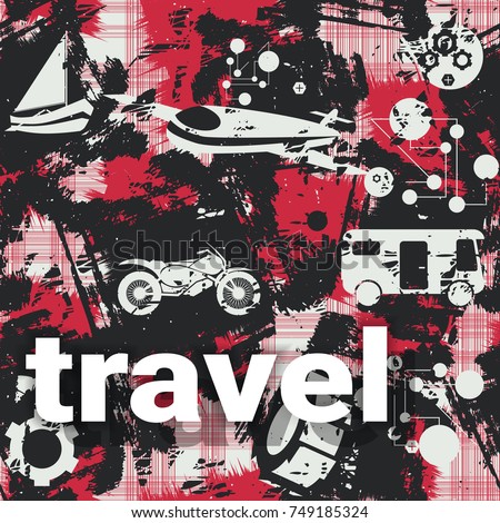 Travelling concept. Grunge vector illustration