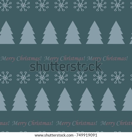 Seamless with Christmas trees and snowflakes