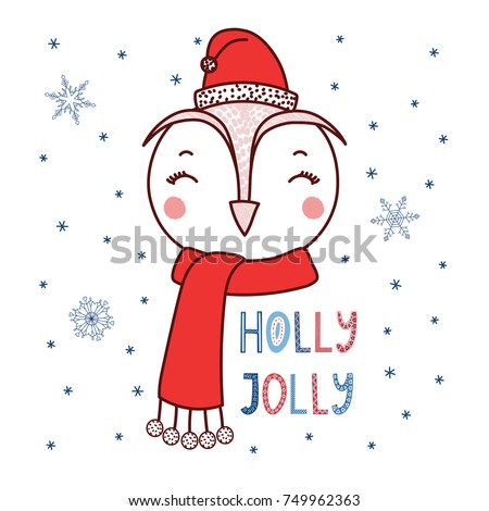 Hand drawn vector portrait of a cute cartoon funny owl in a Santa hat, text Holly jolly. Isolated objects on white background with snowflakes. Vector illustration. Design concept for kids, Christmas.