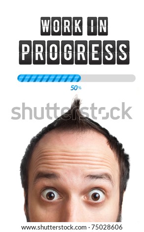Young man with Work in progress sign over his head , isolated on white background