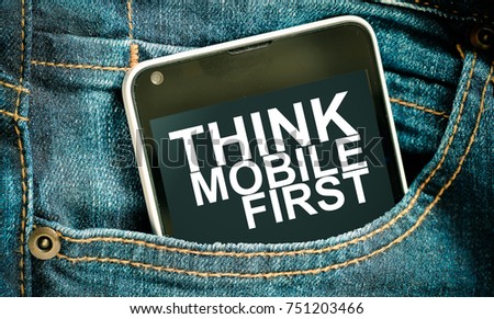 thinking mobile first / smartphone word thinking mobile first Royalty-Free Stock Photo #751203466