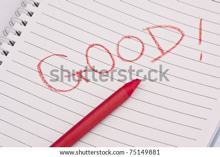 Crayon to write GOOD