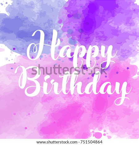 Vector hand painted watercolor greeting card - Happy birthday